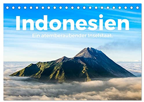 Indonesien - Ein atemberaubender Inselstaat. (Tischkalender 2026 DIN A5 quer), CALVENDO Monatskalender: Entdecken Sie das grandiose Indonesien, so wie Sie es noch nie gesehen haben. (CALVENDO Orte)
