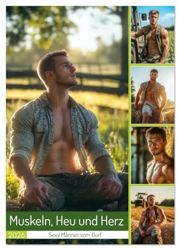 Muskeln, Heu und Herz - Sexy Männer vom Dorf (Wandkalender 2026 DIN A3 hoch), CALVENDO Monatskalender: Sexy Männer vom Dorf, starke Kerle vom Land: ... Heu und Leidenschaft (CALVENDO Erotik)