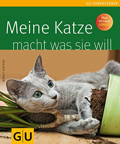 Meine Katze macht was sie will: Plus GU-Leser Service
