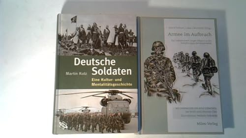 Armee im Aufbruch: Zur Gedankenwelt junger Offiziere in den Kampftruppen der Bundeswehr