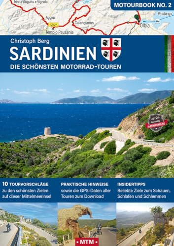 Sardinien: Die schönsten Motorrad-Touren (MOTOURBOOK: Europas schönste Reiserouten)