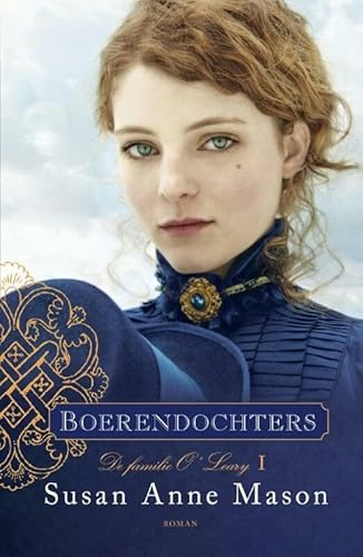 Boerendochters: roman (De familie O'Leary, 1)