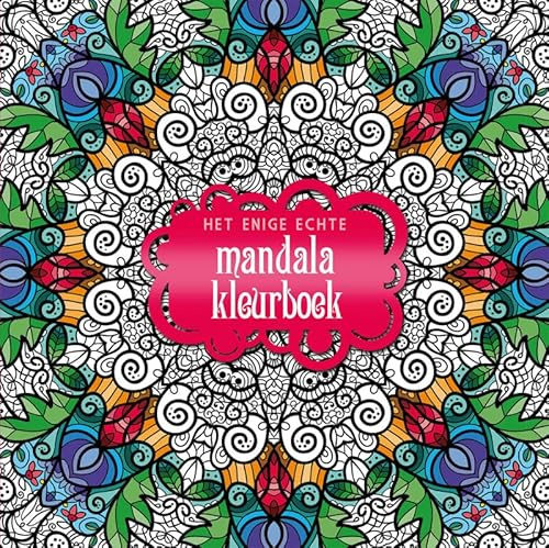 Het enige echt mandala kleurboek