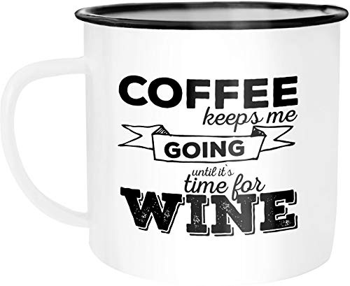 MoonWorks Emaille Tasse Becher Coffee keeps me going until it`s time for wine Wein Kaffeetasse Bürotasse Weiss-schwarz unisize