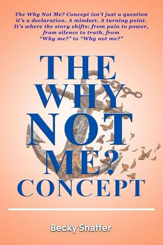 The Why Not Me? Concept