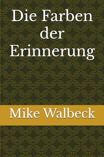 Die Farben der Erinnerung