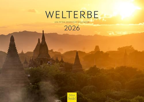 Edition Seidel Premium Kalender Welterbe 2026 Format DIN A3 Wandkalender Welt Europa Asien Australien Bauwerke Natur Berge Wüste Küste Peter Schickert