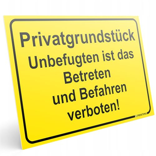 PRINTIMA Privatgrundstück Schild 32 x 21 cm – Unbefugten ist das Betreten und Befahren verboten – PVC Warnschild – gelbes Hinweisschild wetterfest für Einfahrt & Gelände