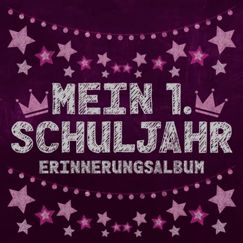 Mein erstes Schuljahr - Erinnerungsalbum: Album zur Einschulung für Schulkinder - Füllung für Schultüte - Einschulungsgeschenk für Mädchen