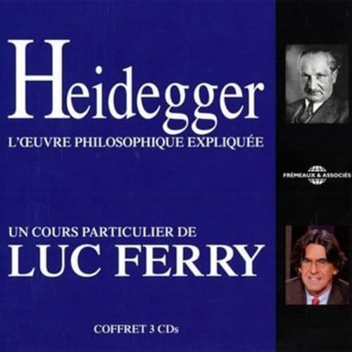Heidegger: Lceuvre Philosophique Expliquee
