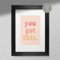 Hygge Creations You Got This – Positiver Druck | Motivierende Affirmation | Wanddekoration Poster Druck nur A4