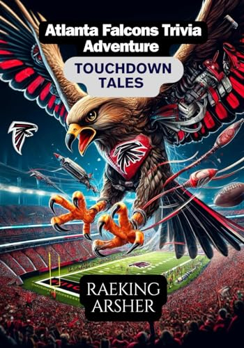 TOUCHDOWN TALES: Atlanta Falcons Trivia Adventure