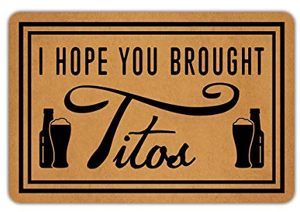 Joelmat I Hope You Brought Tito's Eingang, rutschfeste Gummi-Fußmatten für Haustür/Badezimmer/Garten/Küche/Schlafzimmer, 59,9 x 39,9 cm