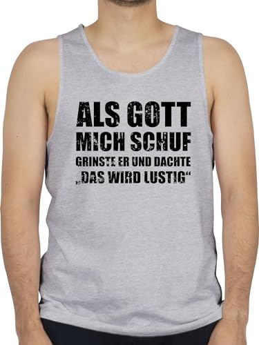 Tank Top Männer - Statement Herren - Als Gott Mich Schuf grinste er - Witziger Spruch Sprüche Lustig - XXL - Grau meliert - Statements Tanktop