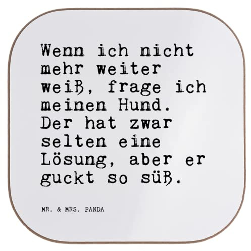 Mr. & Mrs. Panda Tischschoner Wenn ich nicht mehr... - Geschenk, Holzuntersetzer, Sprüche, Untersetzer Tasse, Spruch, Design, Frauchen, Tier, Herz, Gläser, für, Weisheiten Zitate Lustig Weisheit Worte