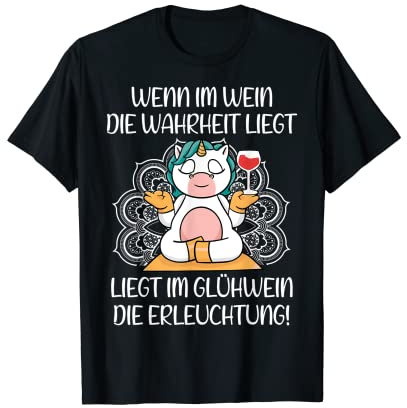 Glühwein Einhorn Yoga Meditation Rotwein Weinliebhaber Wein T-Shirt