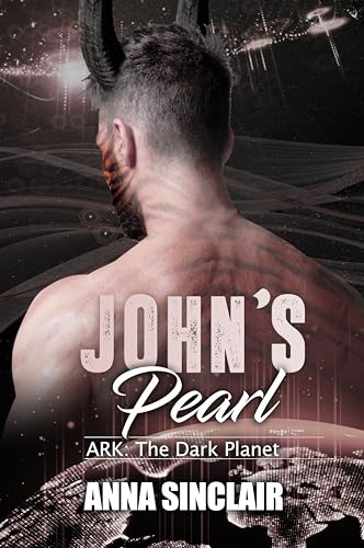 John's Pearl: ARK: The Dark Planet, novella (English Edition)