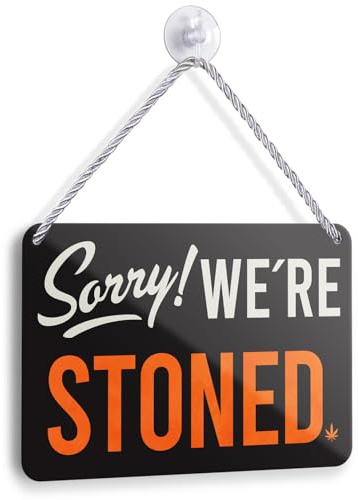 Blechschild Sorry We're Stoned 18x12cm - Lustige Deko Hängeschild Cannabis - Türschild Witzig Party Deko - Geschenk Kiffer 420 Hanf Wandschild (Sorry 1)