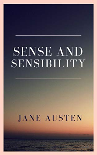 Sense and Sensibility (English Edition)