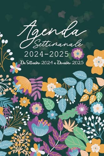 Agenda Settimanale 2024-2025: Da Settembre 2024 a Dicembre 2025 | Una settimana in due pagine | Con Pagine di Note, Vacanze, Obiettivi, Lista Delle Cose da Fare | Formato A5.
