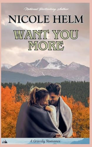 Want You More (A Gracely Romance, Band 3)