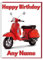 AK Giftshop Personalisierte Geburtstagskarte mit Vespa-Scooter-Motiv – fügen Sie einen Namen und ein Alter hinzu