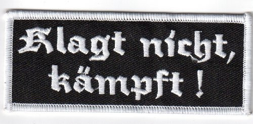 Klagt nicht, kämpft Aufnäher/Patch