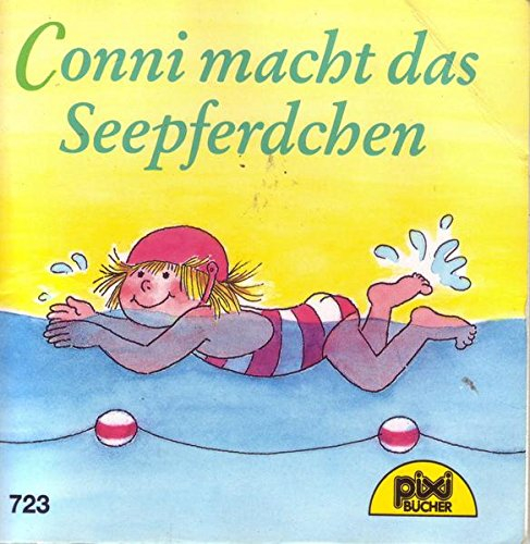 Pixi Buch Nr. 723 Conni macht das Seepferdchen