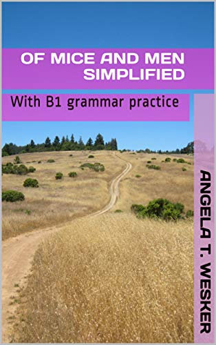Of Mice and Men Simplified: With B1 grammar practice