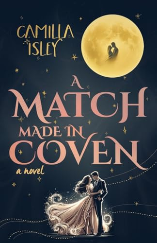 A Match Made in Coven: An Enemies to Lovers, Small Town, Fall Romance: 2 (Paranormal Romance)