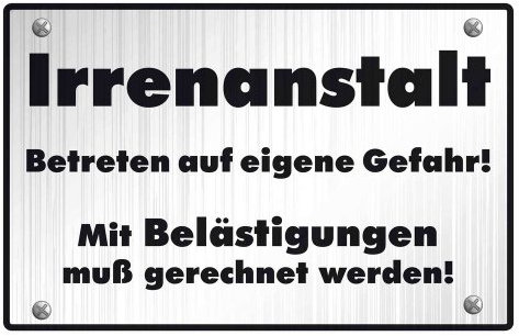 Irrenanstalt Blechschild, 30 x 20 cm