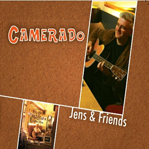 Camerado,Jens & Friends