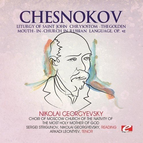 Chesnokov / Liturgy of Saint John Chrysostom