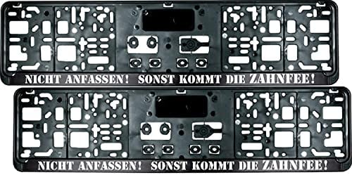 2 Stück Kennzeichenhalter mit Spruch Nicht ANFASSEN! SONST KOMMT DIE Zahnfee! - inklusive 8 Schrauben - Nummernschildhalter - Fun - Satz
