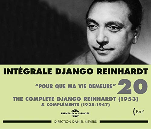 Intégrale Django Reinhardt, Vol. 20: Pour Que Ma Vie Demeure 1953