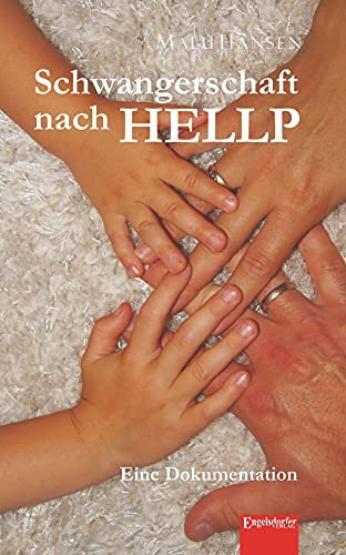 Schwangerschaft nach HELLP: Eine Dokumentation