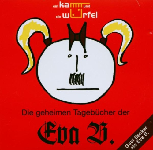 Die geheimen Tagebücher der Eva B.