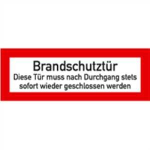 Aufkleber Brandschutztür Diese Tür muss nach Durchgang ... gem. DIN 4066, Folie selbstklebend 7,4x21 cm (Brandschutzschild, Feuerschutztür) praxisbewährt, wetterfest