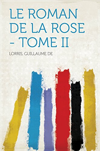 Le Roman De La Rose (French Edition)