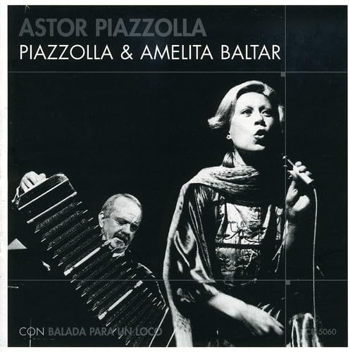 Piazzolla & Amelita Baltar