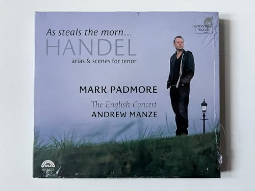 Mark Padmore - As steals the morn. Handel Arias & Scenes for Tenor