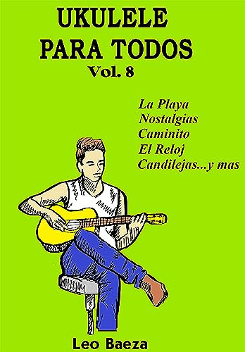 Ukulele para todos vol. 8 (Spanish Edition)