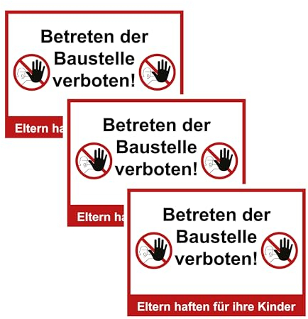 SL group - 3 Schilder Betreten der Baustelle verboten! Eltern haften für Ihre Kinder 20 x 30 cm aus extra stabiler PVC Kunststoff-Platte - Hinweisschild & Warnschild wetterbeständig mit UV-Schutz
