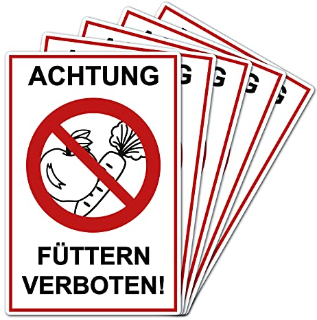 5 Stück Achtung Füttern verboten ! Schild 20 x 30 cm aus stabiler PVC Hartschaumplatte 3mm mit UV-Schutz von STROBO