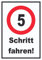 HB-Druck Schritt Fahren 5 km/h Schrittgeschwindigkeit Schild Langsam Fahren A2 (420x594mm)