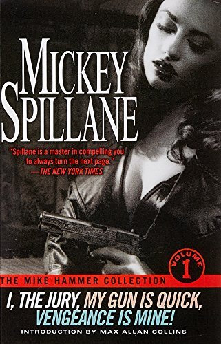 The Mike Hammer Collection: Volume I by Mickey Spillane (2001-06-01)