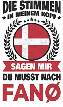 Fanö Dänemark Notizbuch: Die Stimmen in meine Kopf sagen - Ich muss nach Fanø Fanö Dänemark Reise / 6x9 Zoll / 120 karierte Seiten