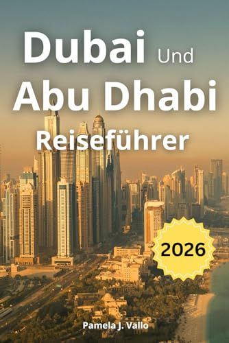 Dubai Und Abu Dhabi Reiseführer 2026
