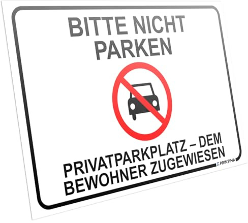 PRINTIMA Schild 32x21 cm Bitte nicht parken – Privatparkplatz – dem Bewohner zugewiesen – Parkplatzschild wetterfest – PCV mit Symbol & Dübel – für Hausverwaltung & Mieter