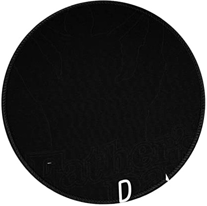 KIDINN Petit tapis de souris rond imprimé fête des pères Happy Dad 20,3 cm, base en caoutchouc antidérapant